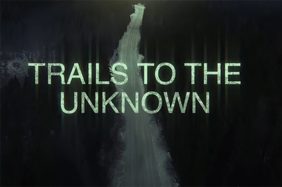 Trails to the Unknown